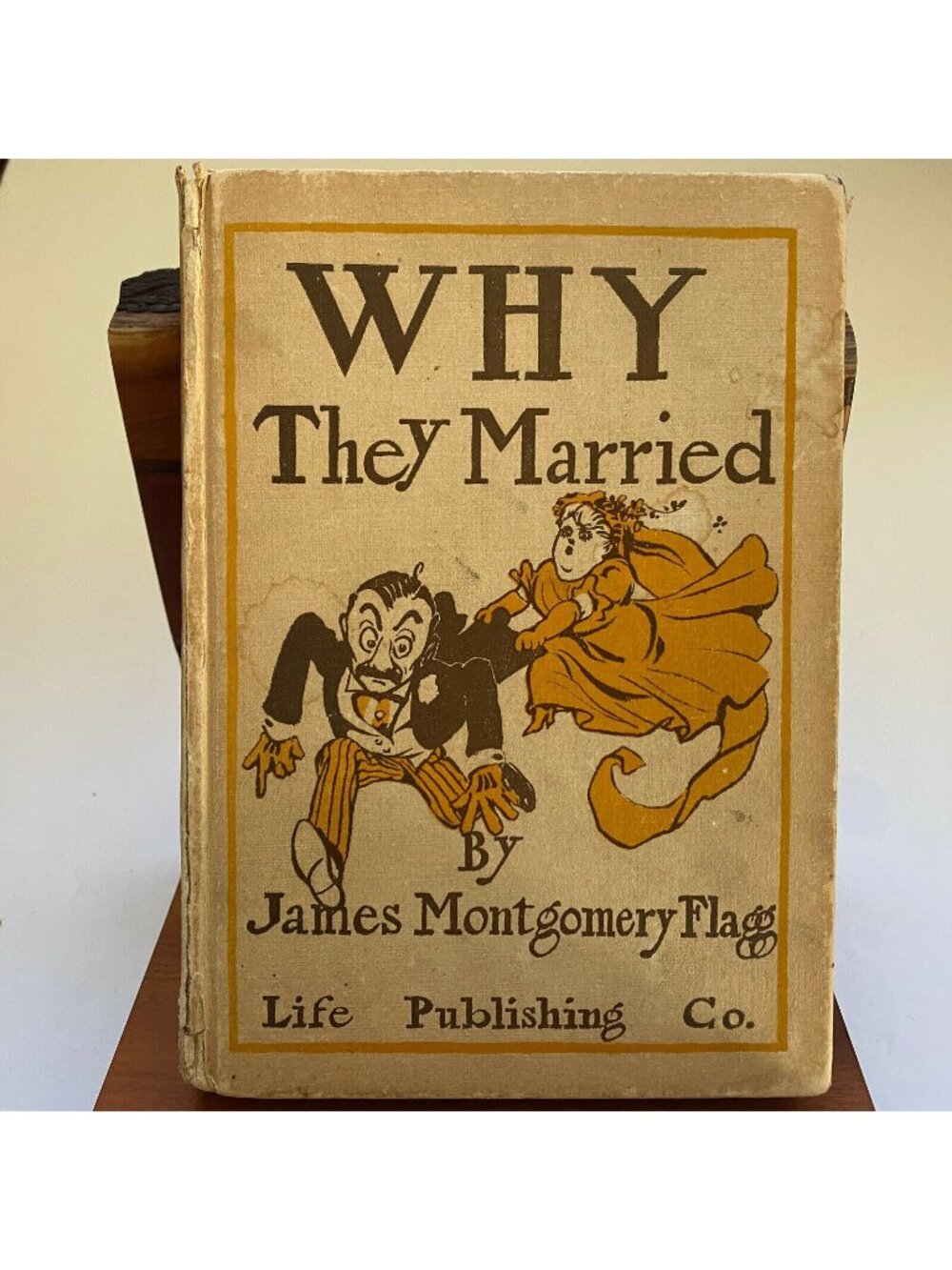 Why they married James Montgomery Flagg 1906 vtg illustrated by Flagg First Ed